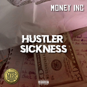 Hustler Sickness (Explicit)