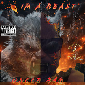 I'm a Beast (Explicit)