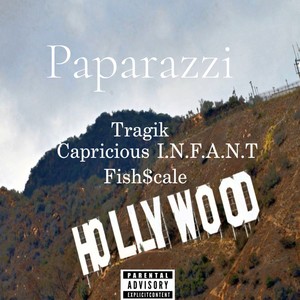 Paparazzi(feat. Tragik & Fish$cale)