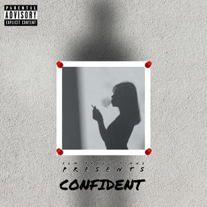 Confident (Explicit)