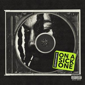 On A Sick One (Explicit)