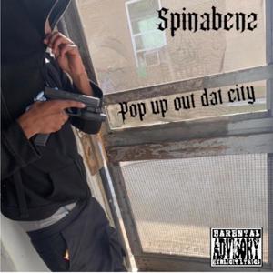 Pop up out dat city (feat. Spinabenz) [Explicit]