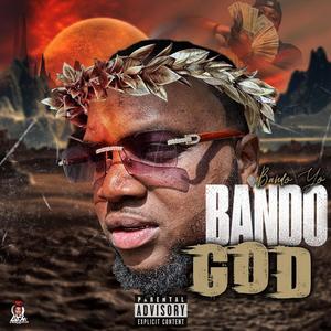 Bando God (Explicit)