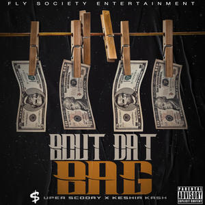 Bout Dat Bag (feat. Keshia Kash) (Explicit)