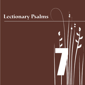 Lectionary Psalms, Vol. 7