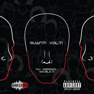Quanti Volti(feat. 21emme21 & Double D) (Explicit)