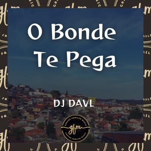 O Bonde Te Pega (Explicit)