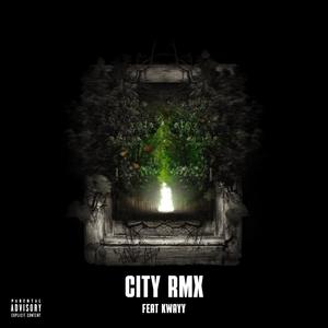 City Rmx (feat. kwayy) [Explicit]