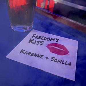 Freedom's Kiss (Explicit)