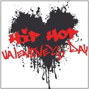 Hip Hop Valentine's Day (Explicit)