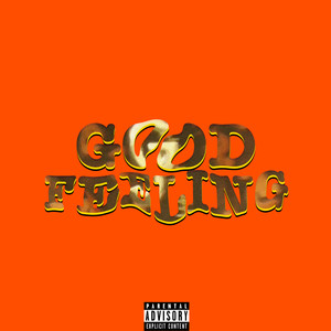 Good Feeling (Explicit)