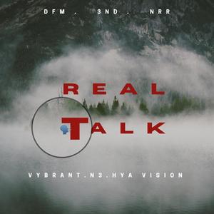 REAL TALK (feat. Hya Vision & N3DiArtist)