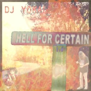 HELL FOR CERTAIN (Explicit)