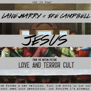 Jesus (From "Love and Terror Cult") [Explicit]