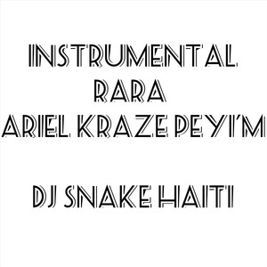 Rara Ariel Kraze Peyi'm (Instrumental)