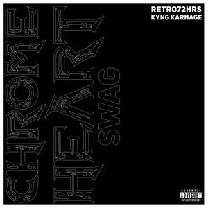 Chrome Heart Swag (feat. Retro72Hrs) [Explicit]