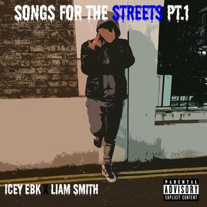 Songs for the Streets Pt. 1 (Explicit)