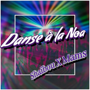 Danse à la Noa (Explicit)