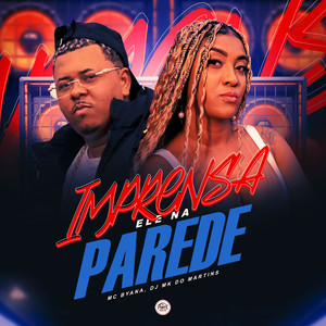 Imprensa Ele na Parede (Explicit)