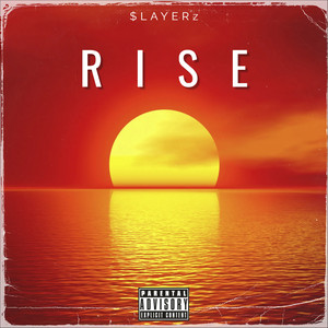Rise (Explicit)