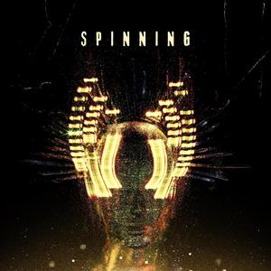 Spinning (feat. Sidney) (Explicit)