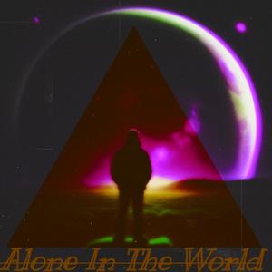 Alone In The World (Another Dimension) [Explicit]