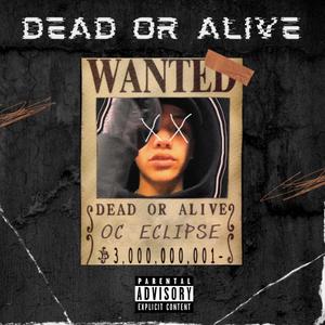 Dead or Alive (Prod.Greco) [Explicit]