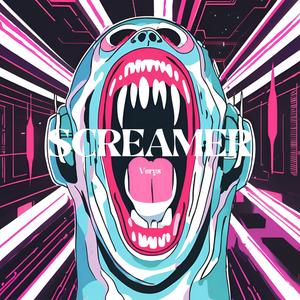 SCREAMER (Explicit)