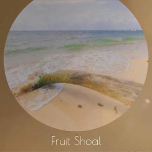 Fruit Shoal