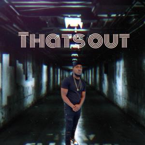 Thats Out (Explicit)
