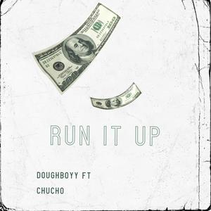 RUN IT UP (Explicit)