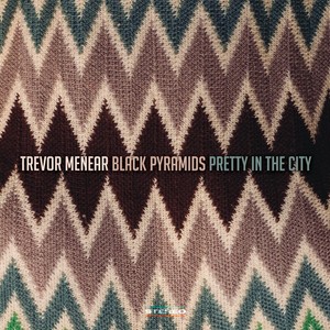 Black Pyramids / Pretty in the City