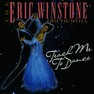 The Eric Winstone Orchestra - Teach Me To Dance