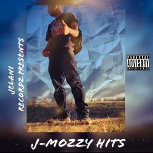 J-Mozzy Hits (Explicit)