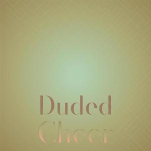 Duded Cheer