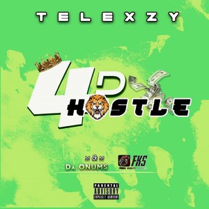 4 D Hustle (Explicit)