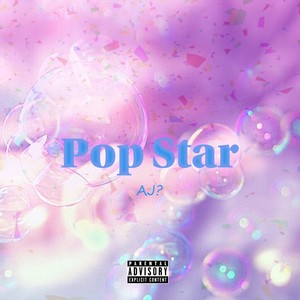 Pop Star (Explicit)
