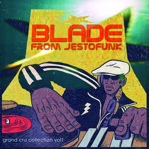 Blade from Jestofunk (Grand Cru Collection Vol. 1)