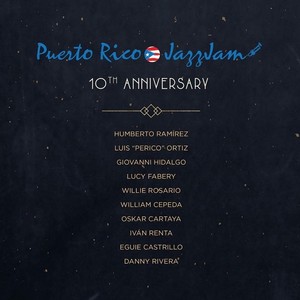 Puerto Rico Jazz Jam 10th Anniversary