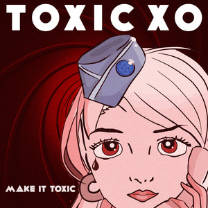 Make It Toxic