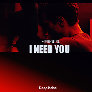 I Need You (Radio Mix) [Explicit]