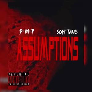 ASSUMPTIONS (feat. SON*TAVO) [Explicit]