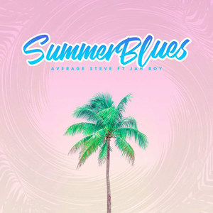 Summer Blues(feat. Jahboy)