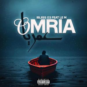 OMRIA عمريا (feat. LE M) [Explicit]