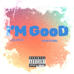 Im GooD (Explicit)