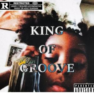 King of Groove (Explicit)