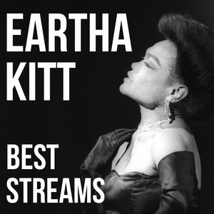 Eartha Kitt, Best Streams