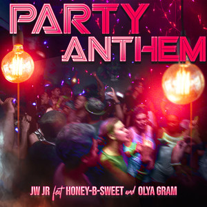 Party Anthem (Explicit)