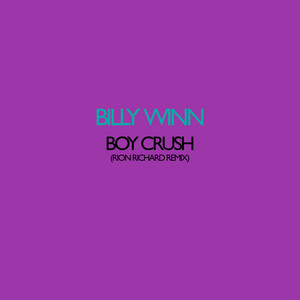 Boy Crush (Rion Richard Remix)