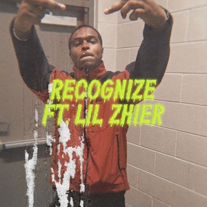 Reconize (feat. Lil Zhier) (Explicit)